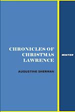 Chronicle of Christmas Lawrnce - winter 