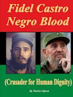 Fidel Castro Negro Blood