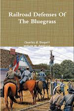 Railroad Defenses Of The Bluegrass 