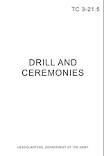 TC 3-21.5 Drill and Ceremonies 