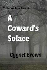 A Coward's Solace the Locket Saga Book III