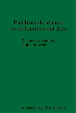 Palabras de Aliento En El Camino del Zen Òcomo Una Sombra, Nube Ilusoriaó