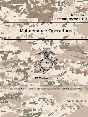 Maintenance Operations - McTp 3-40e (Formerly McWp 4-11.4)