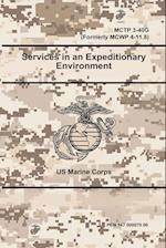 Services in an Expeditionary Environment - McTp 3-40g (Formerly McWp 4-11.8)