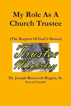 My Role As A Church Trustee