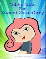 Tabby Wise for School Secretary