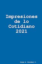 Impresiones de lo Cotidiano 2021