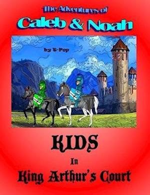 Kids In King Arthur's Court