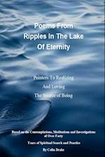 Poems from Ripples in the Lake of Eternity