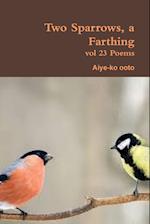 Two Sparrows, a Farthing