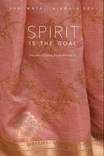 Spirit Is the Goal
