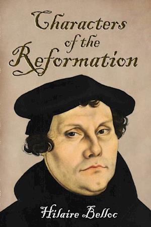 Characters of the Reformation