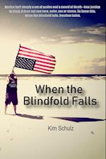 When the Blindfold Falls