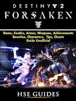 Destiny 2 Forsaken, Game, Exotics, Raids, Supers, Armor Sets, Achievements, Weapons, Classes, Guide Unofficial