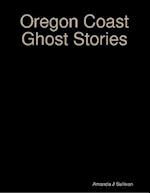 Oregon Coast Ghost Stories