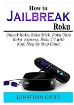 How to Jailbreak Roku