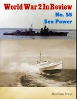 World War 2 In Review No. 55: Sea Power