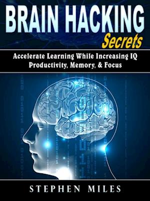 Brain Hacking Secrets