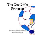 The Too Little Princess 