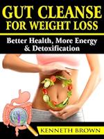 Gut Cleanse For Weight Loss