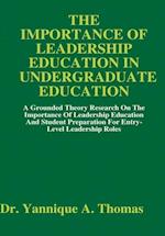 The Importance of Leadership Education in Undergraduate Education