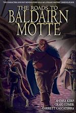 The Roads to Baldairn Motte
