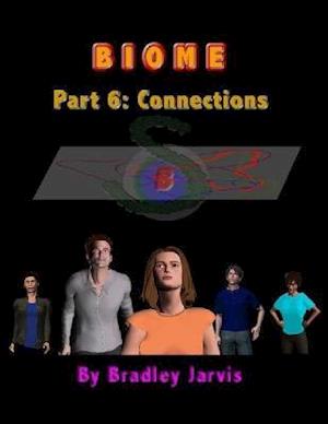 Biome Part 6: Connections