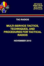 Tac Radios - Multi-Service Tactics, Techniques, and Procedures for Tactical Radios