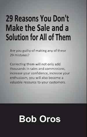 29 Reasons You Don't Make the Sale and a Solution for All of Them