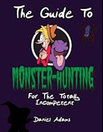 The Guide To Monster-Hunting For The Totally Incompetent 
