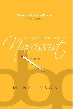 If Not for the Narcissist