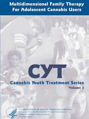 Multidimensional Family Therapy for Adolescent Cannabis Users - Cannabis Youth Treatment Series (Volume 5)