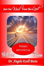 Just One Word from the Lord Weekly Devotional - Volume Three