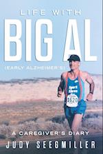 Life with Big Al (Early Alzheimer's) a Caregivers Diary