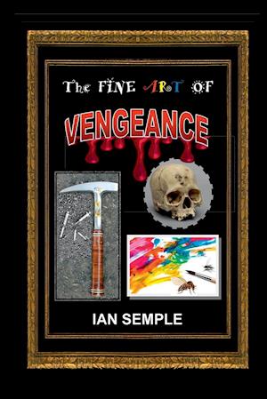 The Fine Art of Vengeance