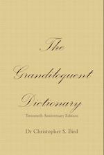 The Grandiloquent Dictionary - Twentieth Anniversary Edition