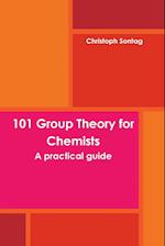 101 Group Theory for Chemists