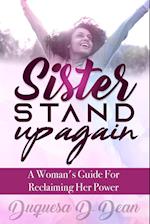 Sister Stand Up Again