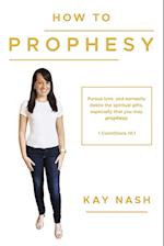 How to Prophesy