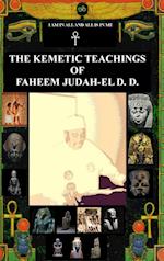 The Kemetic Teachings of Faheem Judah-El D.D.