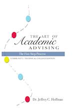 The Art of Academic Advising - The Five-Step Process of Purposeful Advising 