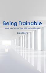 Being Trainable 