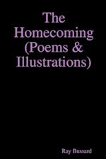 The Homecoming  (Poems & Illustrations)