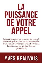 La Puissance de Votre Appel