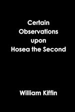 Certain Observations Upon Hosea the Second