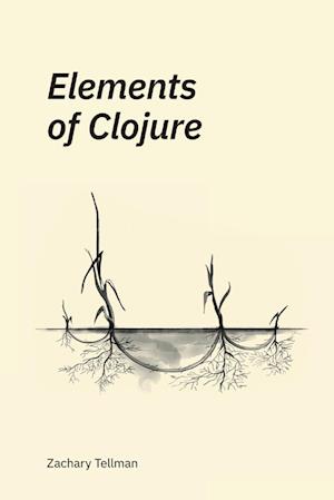 Elements of Clojure