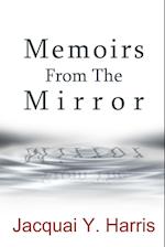 Memoirs from the Mirror