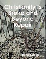 Christianity Is Broke and Beyond Repair