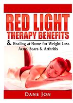 Red Light Therapy Benefits & Healing at Home for Weight Loss, Acne, Scars & Arthritis