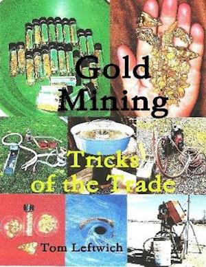 Gold Mining  Tricks of the Trade